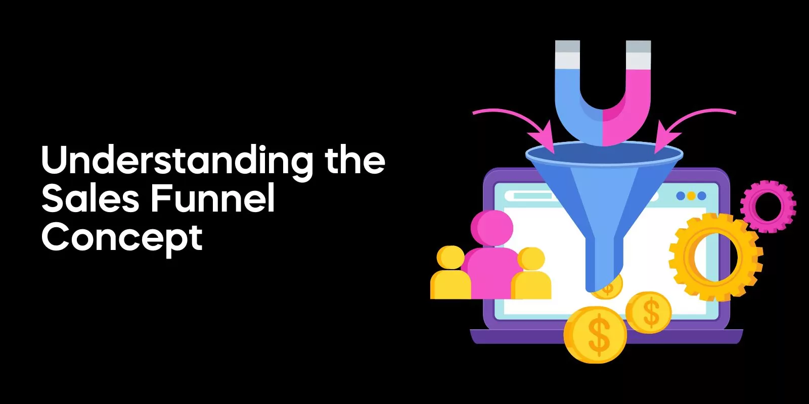 Understanding the Sales Funnel Concept