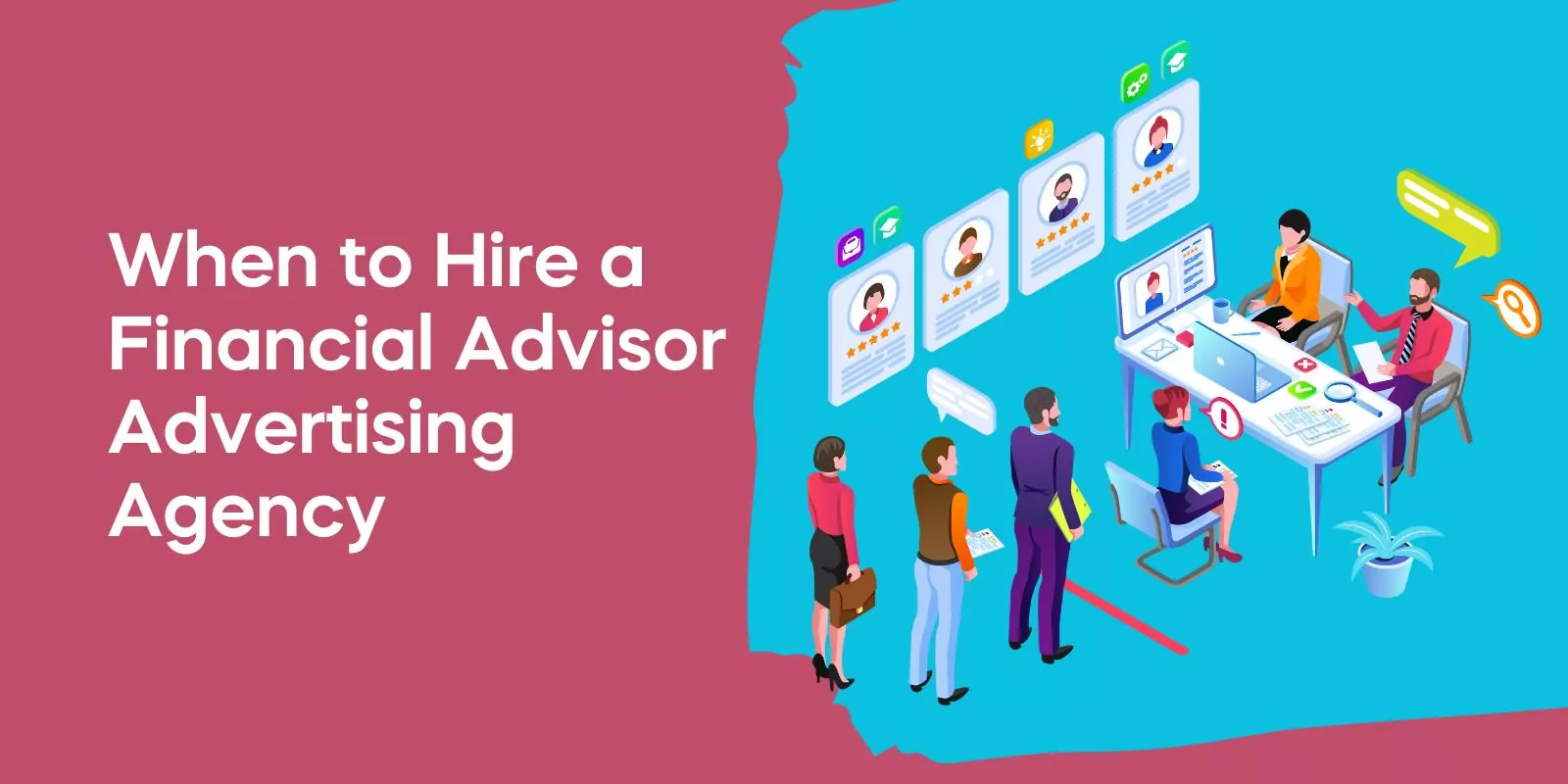 When to Hire a Financial Advisor Advertising Agency