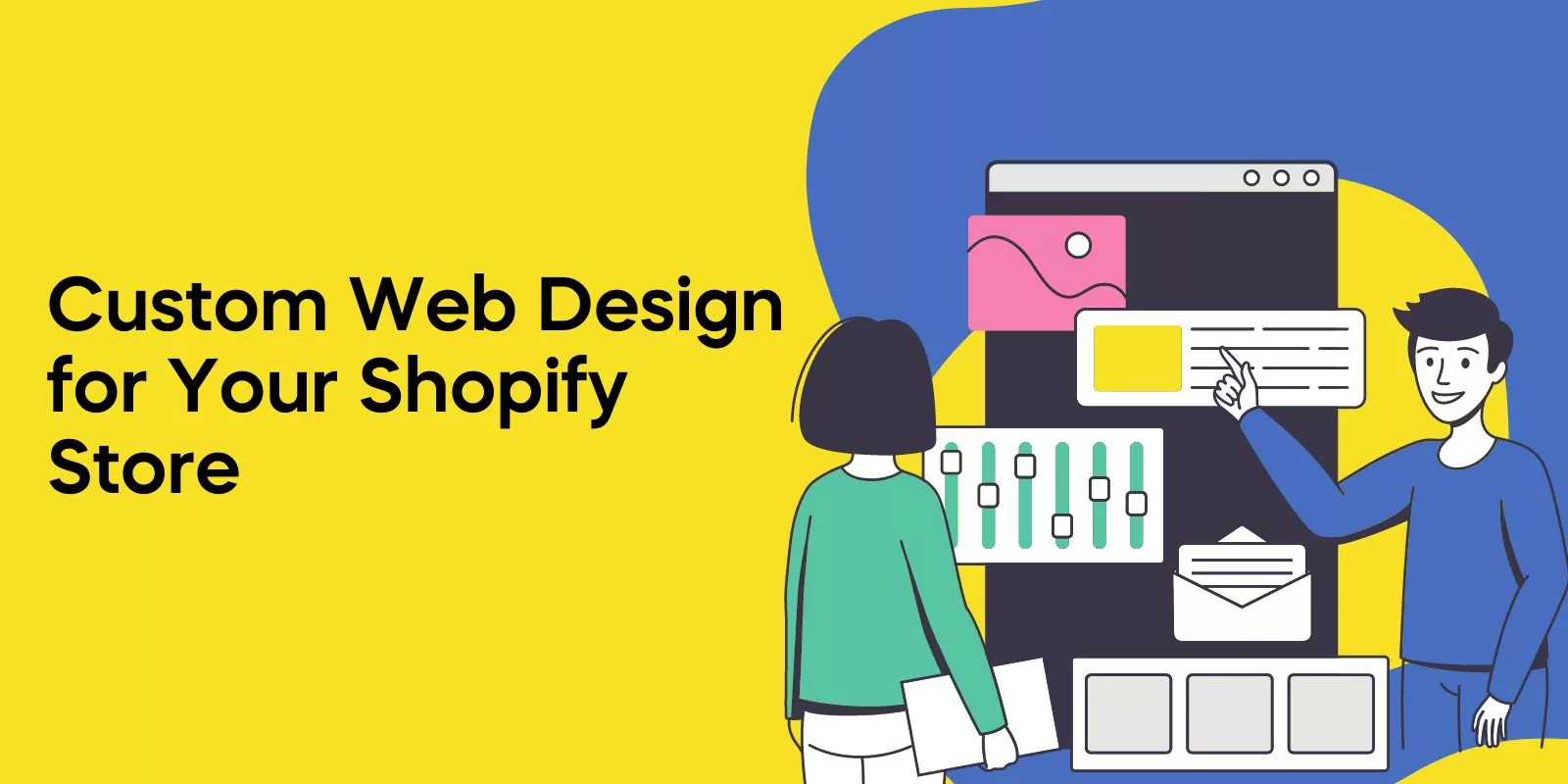 Custom Web Design for Your Shopify Store