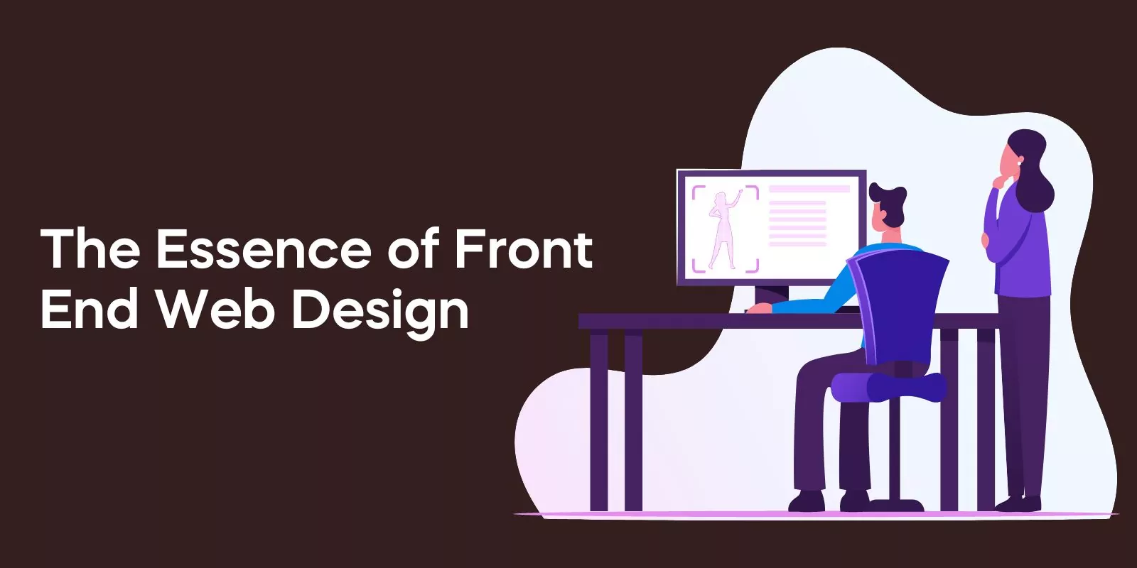 The Essence of Front End Web Design